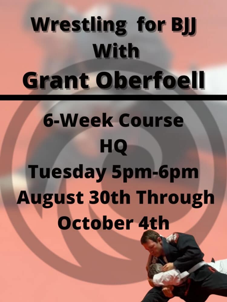 Wrestling For BJJ With Grant Oberfall